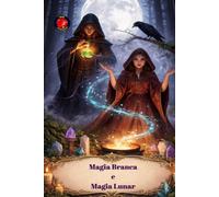 Magia Branca e Magia Lunar