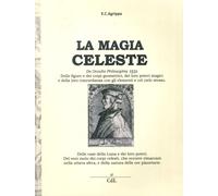 Magia celeste. De occulta philosophia 1531 - Agrippa Cornelio Enrico