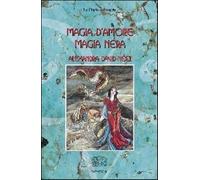 Magia d'amore, magia nera - David-Néel Alexandra