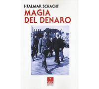 Libri Hjalmar Schacht - Magia Del Denaro