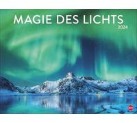 Magia della Luce Calendario 2024 Calendario da parete con foto che portano la luce in primo piano. Calendario con splendide foto da tutto il mondo.