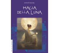 Magia della luna - Dion Fortune
