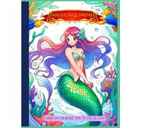 Magia delle Sirene: illustrazioni rilassanti e incantevoli di Sirene, perfette per adulti e bambini di tutte le età.