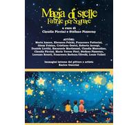 Magia di stelle. Favole per sognare. Ediz. illustrata