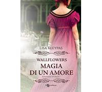 Magia di un amore. Wallflowers: Vol. 5
