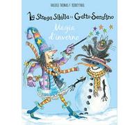 Magia d'inverno. La strega Sibilla e il gatto Serafino. Ediz. a colori