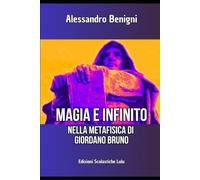 Magia e infinito nella metafisica di Giordano Bruno