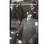 Magia e schizofrenia