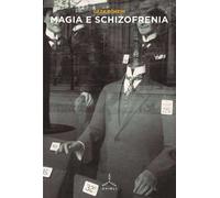 Magia e schizofrenia