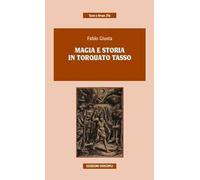 Magia e storia in Torquato Tasso