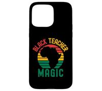 Magia Insegnante Nero | Black Educator | Black Professor Custodia per iPhone 15 Pro Max