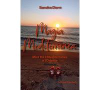 Magia Mediterranea: Mira tra il Mediterraneo e l'Oriente