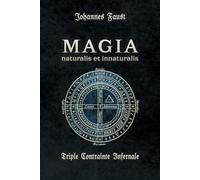 Magia Naturalis et Innaturalis: ou la Triple Contrainte Infernale