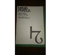 Magia pratica - Jorg Sabellicus - Edizioni Mediterranee, 1983