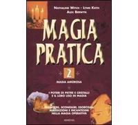 Magia pratica. Vol. 2