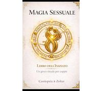 Magia Sessuale: Gioco rituale per coppie
