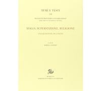 Magia, superstizione, religione. Una questione di confini