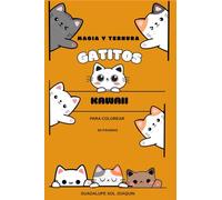 Magia y Ternura: ¡Gatitos Kawaii Para Colorear!
