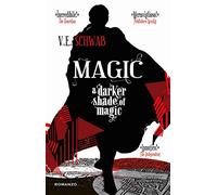 Magic. A darker shade of magic