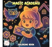 Magic Academy Black Paper Coloring Book: A Glowing School of Cuteness and Spells