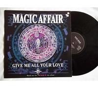 MAGIC AFFAIR Give Me All Your Love 12" vinyl