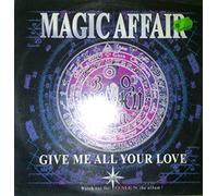 Magic Affair - Give me all your love (Remix) [VINYL]