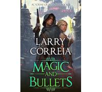Magic and Bullets (Academy of Outcasts, Book 2): Volume 2