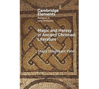 Magic and Heresy in Ancient Christian Literature