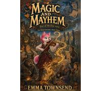 Magic and mayhem: book three of the Bard Universe, End of the first verse