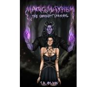 Magic and Mayhem: The Corrupt Carnival