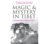 Magic and Mystery in Tibet [Lingua Inglese]