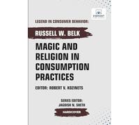 Magic and Religion in Consumption Practices