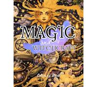 Magic and Witchcraft Coloring Book: A Mystical Coloring Book with 43 Enchanting Designs for Teens and Adults | Single-Sided Pages