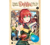 Magic Artisan Dahlia Wilts No More (Manga) Vol. 1