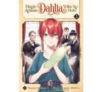 Magic Artisan Dahlia Wilts No More (Manga) Vol. 5