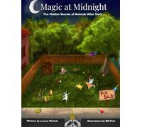 Magic at Midnight: The Hidden Secrets of Animals After Dark