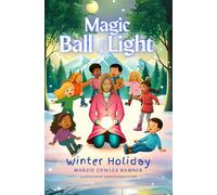 Magic Ball of Light: Winter Holiday