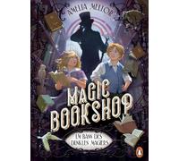 Magic Bookshop. Im Bann des dunklen Magiers: Ein mehrfach ausgezeichnetes Buchabenteuer voller Spannung und Magie für Leserinnen und Leser ab 11 Jahren