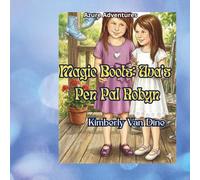 Magic Boots: Ava's Pen Pal Robyn
