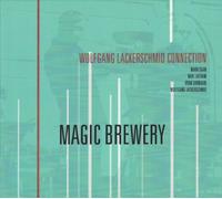 Magic Brewery by Wolfgang Lackerschmid Connection