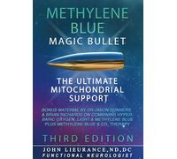 Magic Bullet: Methylene Blue: The Ultimate Mitochondrial Support: Explore An App
