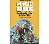 Magic Bus. Diario di una rock girl