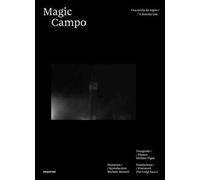 Magic Campo. Una storia da sogno. Ediz. italiana e inglese