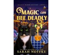 Magic Can Bee Deadly: A Paranormal Cozy Mystery: 2
