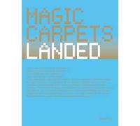 Magic carpets landed. Ediz. a colori