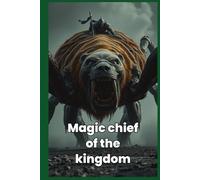 Magic chief of the kingdom