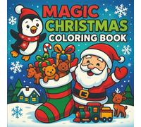 Magic christmas coloring book: Christmas coloring book for kids, Kids Christmas coloring pages, Santa coloring book, Easy Christmas coloring book, ... ages 4-8, Christmas activity book for kids