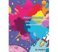 Magic Coloring Adventures: Space Friends