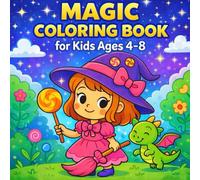 Magic Coloring Book for Kids Ages 4-8: Cute Witch & Fantasy Characters Coloring Pages, Fun and Easy Designs