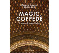 Libri Massimo Siragusa / Daniele Botti - Magic Coppede. Il Sogno Di Un Architett